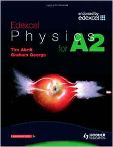 Edexcel Physics for A2